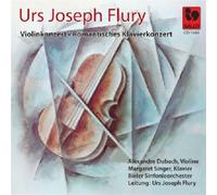 Violinkonzert, Romantisches Klavierkonzert - Urs Joseph Flury (Audio Cd)
