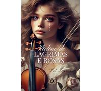 Violino de Lágrimas e Rosas