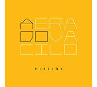 VIOLINS - A ERA DO VACILO