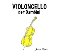 Violoncello per Bambini: Canti di Natale, Musica Classica, Filastrocche, Canti Tradizionali e Popolari!