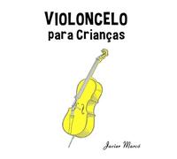 Violoncelo para Crianças: Canções de Natal, Música Clássica, Canções Infantis e Canções Folclóricas!