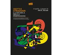 Viotti e Stradivari. La ricerca della perfezione - [Edizioni Effedì]