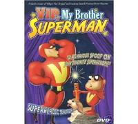 VIP, My Brother Superman
