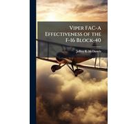 Viper FAC-A Effectiveness of the F-16 Block-40