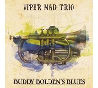 Viper Mad Trio - Buddy Boldens Blues
