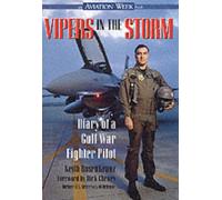 Vipers in the Storm: Diary of a Gulf War Fighter Pilot