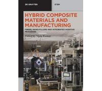 Vipin Kumar Hybrid Composite Materials and Manufacturing (Tascabile)