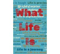 What Life Is