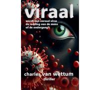 Viraal: Wordt een oeroud virus de redding van de mens of de ondergang?