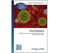 Viral Diseases: Dangerous viruses and the most common illnesses they cause