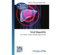 Viral Hepatitis: The "silent" viruses threatening your liver