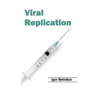 Viral Replication (Copertina rigida)