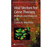 Viral Vectors for Gene Therapy: Methods and Protocols: 76
