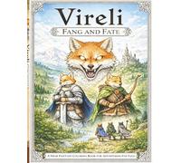 Vireli: Fang and Fate: A High Fantasy Coloring Book For Adventuring Fox-Tales