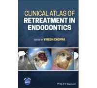 Viresh Chopra Clinical Atlas of Retreatment in Endodontics (Copertina rigida)