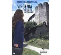 Virgenia. La libertà costa cara!