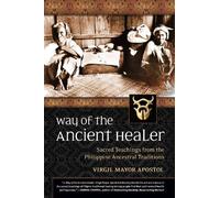 Virgil Mayor Apostol Way of the Ancient Healer (Tascabile)