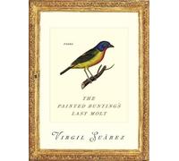 Virgil Suarez Suarez Virgil Virgil Sua The Painted Bunting's Last M (Tascabile)