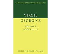 Virgil: The Georgics v2 Books 3 & 4: Georgics, Books III and IV: 002