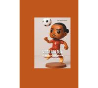 VIRGIL VAN DIJK: The Wall: The Virgil van Dijk Story