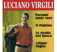 Virgili Luciano - Portami Tante Rose