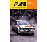 VIRGILIO CONRERO - L'UOMO CHE PARLAVA AI «CAVALLI» - REMONDINO SERGIO - Nada