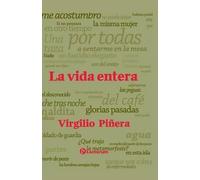 Virgilio Pinera La vida entera (Tascabile)