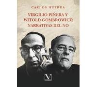 Virgilio Piñera y Witold Gombrowicz: narrativas del no: 1