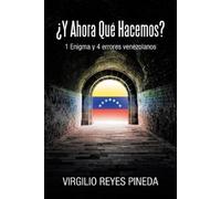 Virgilio Reyes Pineda ¿Y Ahora Qué Hacemos? (Tascabile)
