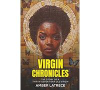 Virgin Chronicles: The Story of a 37-Year-Old Virgin