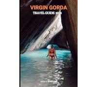 VIRGIN GORDA TRAVEL GUIDE 2025