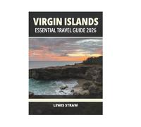 VIRGIN ISLANDS ESSENTIAL TRAVEL GUIDE 2026