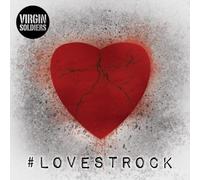 Virgin Soldiers - Lovestrock