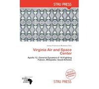 Virginia Air and Space Center: Apollo 12, General Dynamics F-16 Fighting Falcon, Wikipedia :Good Articles
