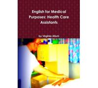 Virginia Allum English for Medical Purposes: Health Care Assistants (Tascabile)