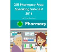 Virginia Allum Oet Pharmacy Prep: Speaking Sub-Test (Tascabile)