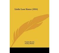 Virginia Brooks Little Lost Sister (1914) (Tascabile)