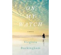Virginia Buckingham On My Watch (Tascabile)