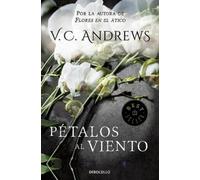 Virginia C. Andrews Pétalos al viento / Petals on the Wind (Tascabile)