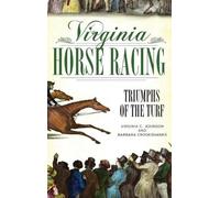 Virginia C Johnson Barbara Crookshanks Virginia Horse Racing (Copertina rigida)