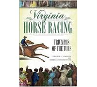 Virginia C. Johnson Barbara Crookshanks Virginia Horse Racing (Tascabile)
