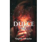Virginia Camacho Dulce Verdad: Tercer libro - Saga dulce: Volume 3 (Tascabile)