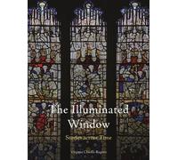 Virginia Chieffo Raguin The Illuminated Window (Copertina rigida)