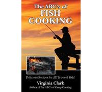 Virginia Clark The ABC's of Fish Cooking (Tascabile)