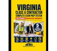 Virginia Class A Contractor Complete Exam Prep System: Virginia Class A Contractor Examination
