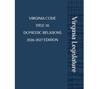 VIRGINIA CODE TITLE 20 DOMESTIC RELATIONS 2026-2027 EDITION