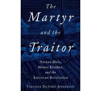 Virginia DeJohn Anderson The Martyr and the Traitor (Tascabile)