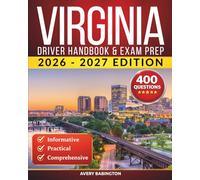 Virginia Driver Handbook & Exam Prep: 400 Practice Questions, Road Signs Guide & Complete Study Manual for the Virginia DMV Permit Test