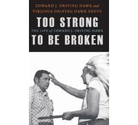 Virginia Driving Hawk Sneve Edward J. Drivi Too Strong to Be (Copertina rigida)