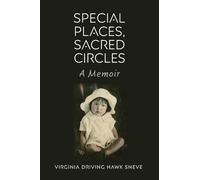 Virginia Driving Hawk Sneve Special Places, Sacred Circles (Tascabile)